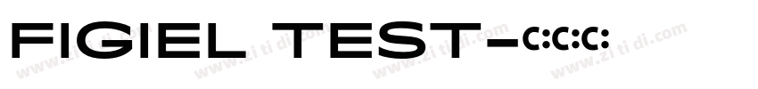 FIGIEL TEST字体转换